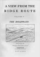 A VIEW FROM THE RIDGE ROUTE: The Roadways